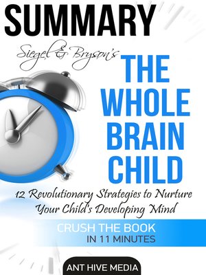 cover image of Siegel & Bryson's the Whole-Brain Child